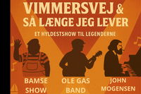 Hyldestshow: Kvinde min, Vimmersvej & Så længe jeg lever 