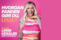 Foredrag med Linse Kessler - "Hvordan fanden gør du, Linse?" 